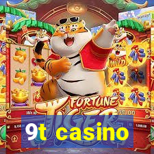 9t casino